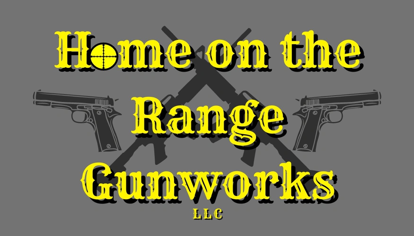 Home on the Range Gunworks